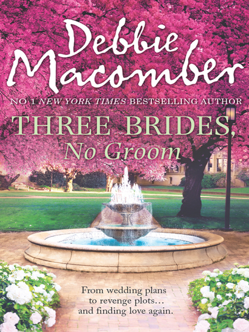 Title details for Three Brides, No Groom by Debbie Macomber - Available